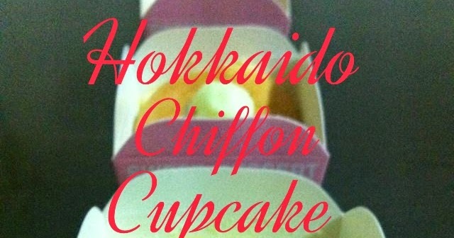 LY's Kitchen Ventures Hokkaido Chiffon Cupcake